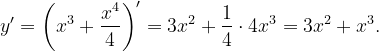 \dpi{120} y'=\left (x^{3}+\frac{x^{4}}{4} \right )'=3x^{2}+\frac{1}{4}\cdot 4x^{3}=3x^{2}+x^{3}.